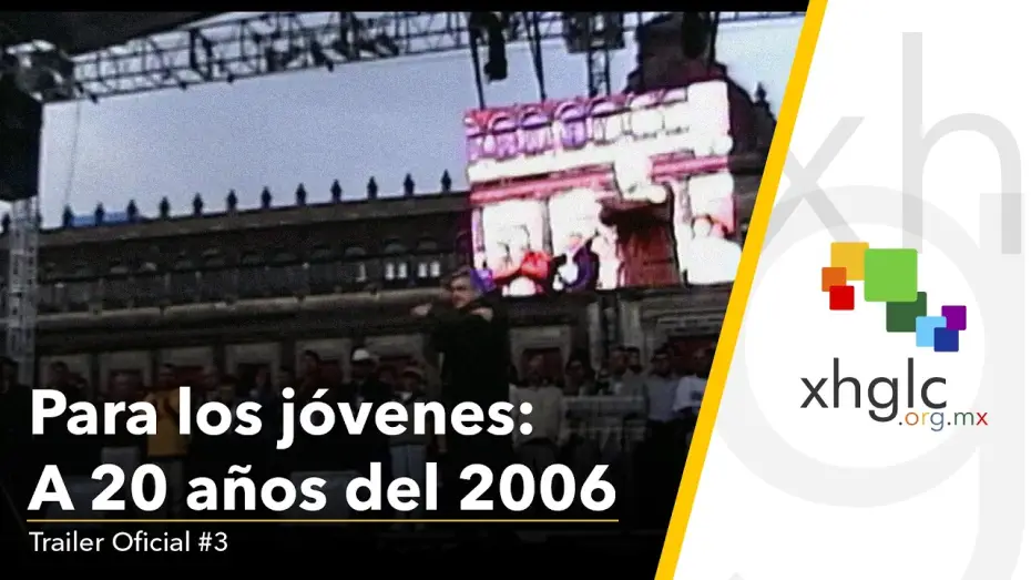 Wideo do filmu Para los jóvenes: a 20 años del 2006 — Para Los Jóvenes: A 20 años del 2006 (Trailer Oficial #3)