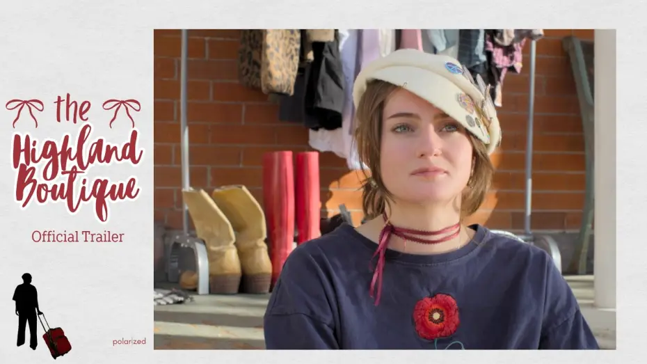 Wideo do filmu The Highland Boutique — The Highland Boutique Official Trailer