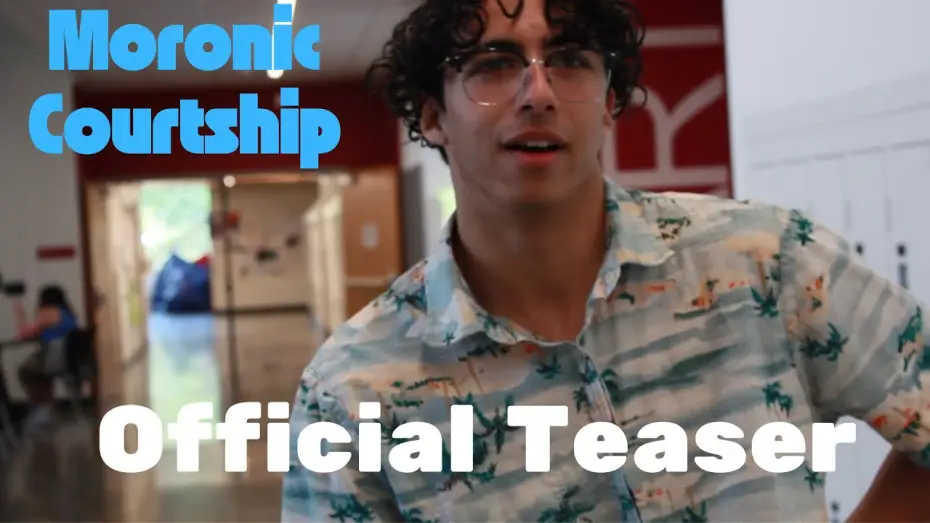 Wideo do filmu Moronic Courtship — Moronic Courtship | Official Teaser (2026)