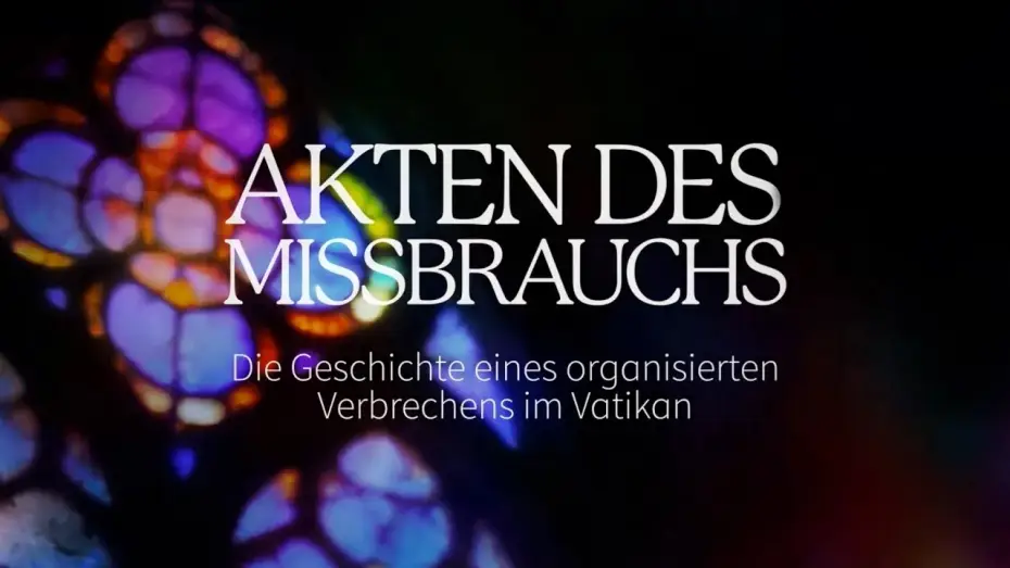 Wideo do filmu Akten des Missbrauchs — NEUER DOKU-FILM: Die Geschichte eines organisierten Verbrechens im Vatikan (Trailer)