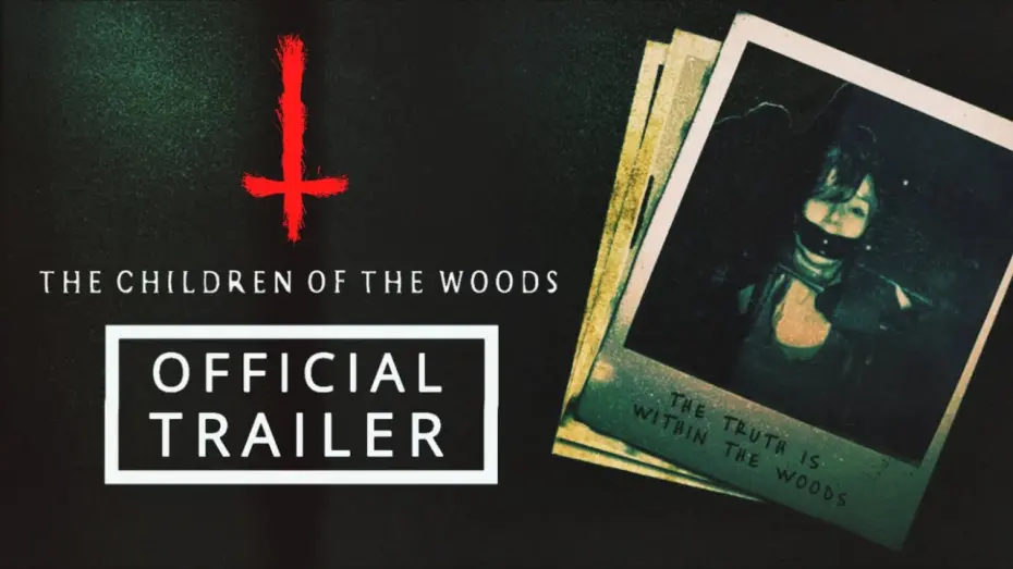 Wideo do filmu The Children of the Woods — The Children of the Woods | OFFICIAL TRAILER