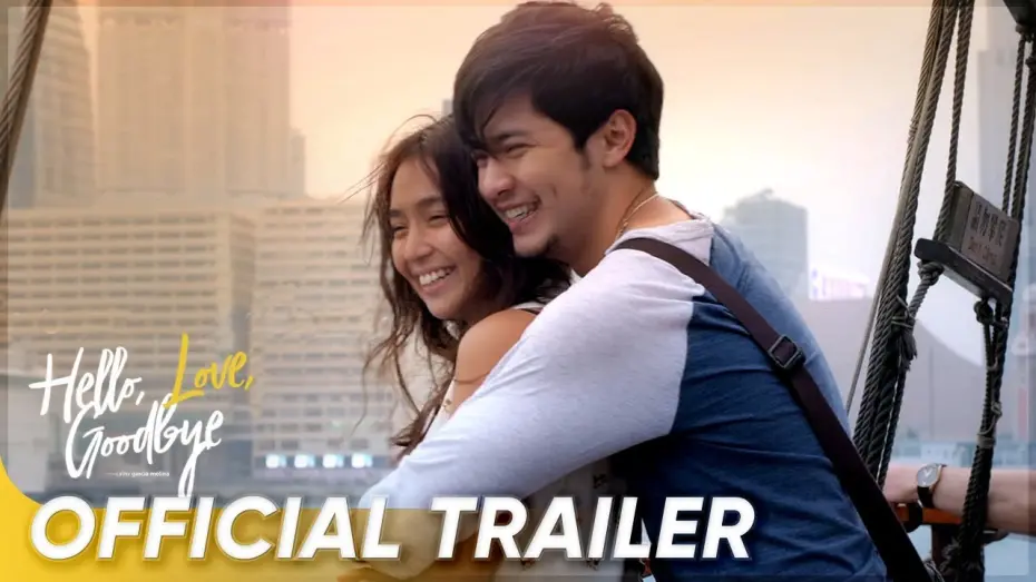 Wideo do filmu Hello, Love, Goodbye — Official Trailer  | Kathryn Bernardo, Alden Richards | 'Hello, Love, Goodbye'