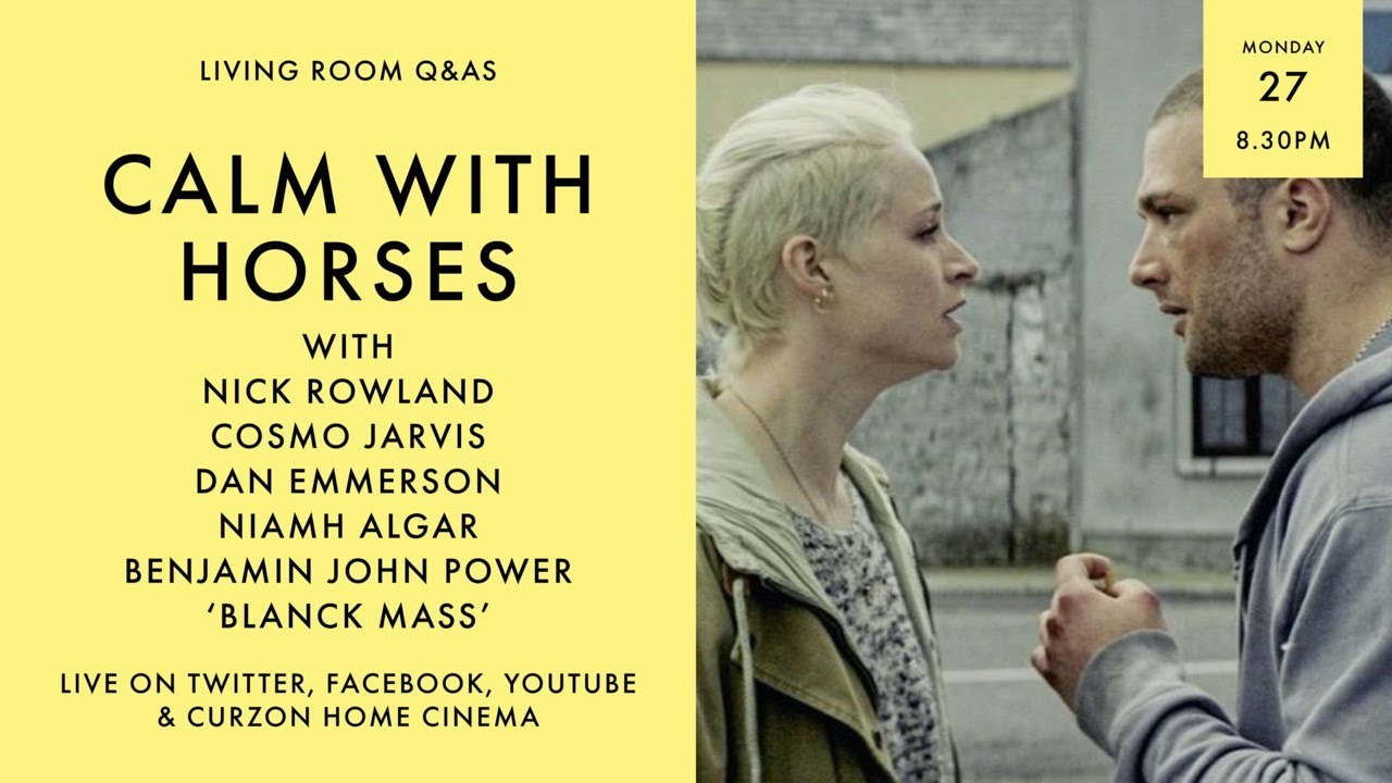 Wideo do filmu Calm with Horses — LIVING ROOM Q&As: Calm with Horses with Nick Rowland, Niamh Algar, Cosmo Jarvis and Blanck Mass
