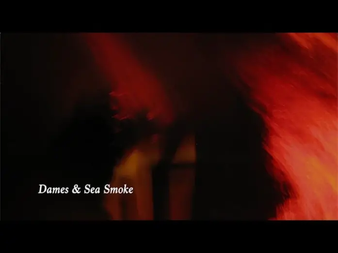Wideo do filmu Dames & Sea Smoke — Dames & Sea Smoke