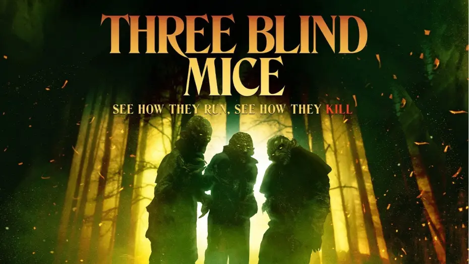 Wideo do filmu Three Blind Mice — Official Trailer