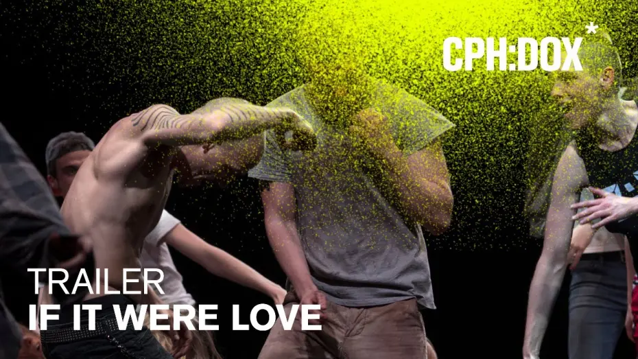 Wideo do filmu Si c'était de l'amour — If It Were Love Trailer | CPH:DOX 2020