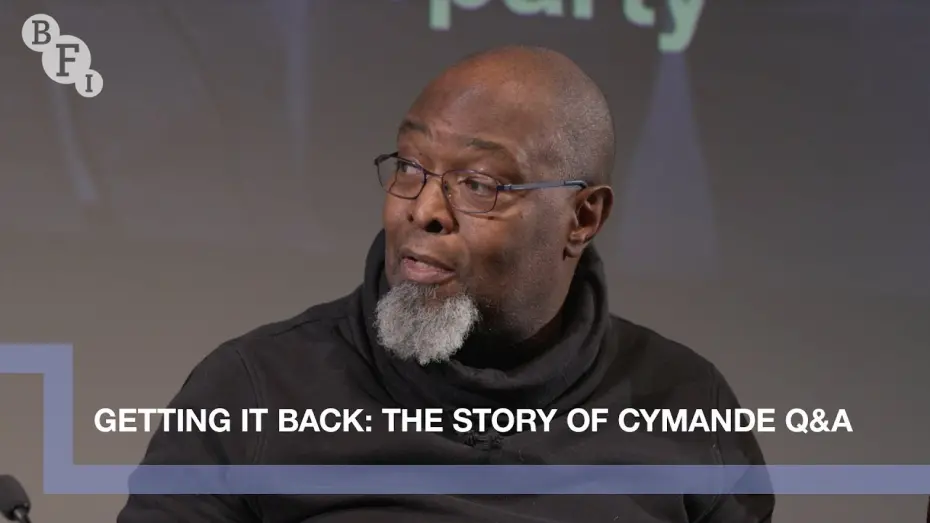 Wideo do filmu Getting It Back: The Story of Cymande — Cymande on Getting It Back: The Story of Cymande | BFI Q&A