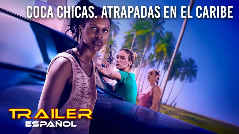 Wideo do filmu Coka Chicas — Coca Chicas. Atrapadas en el Caribe - Tráiler español