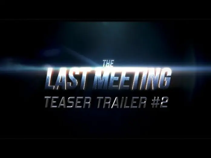 Wideo do filmu The Last Meeting — The Last Meeting (Teaser Trailer #2)