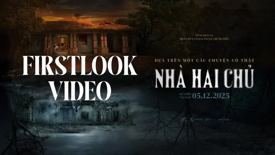 Wideo do filmu Nhà Hai Chủ — NHÀ HAI CHỦ FIRST LOOK TEASER  - KC: 05.12.2025