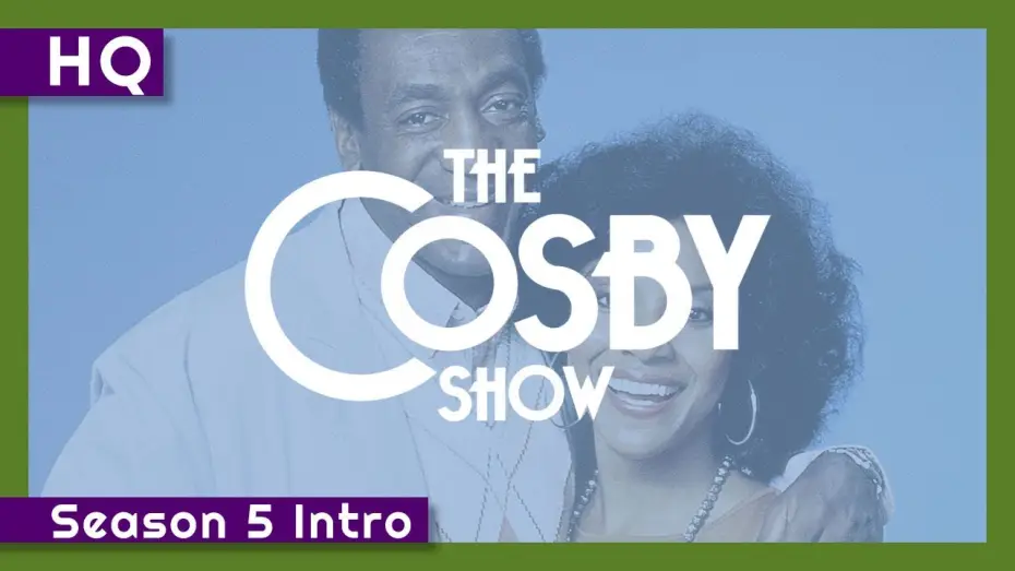 Видео к сериалу The Cosby Show — The Cosby Show (1984-1992) Season 5 Intro