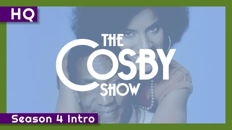 Видео к сериалу The Cosby Show — The Cosby Show (1984-1992) Season 4 Intro