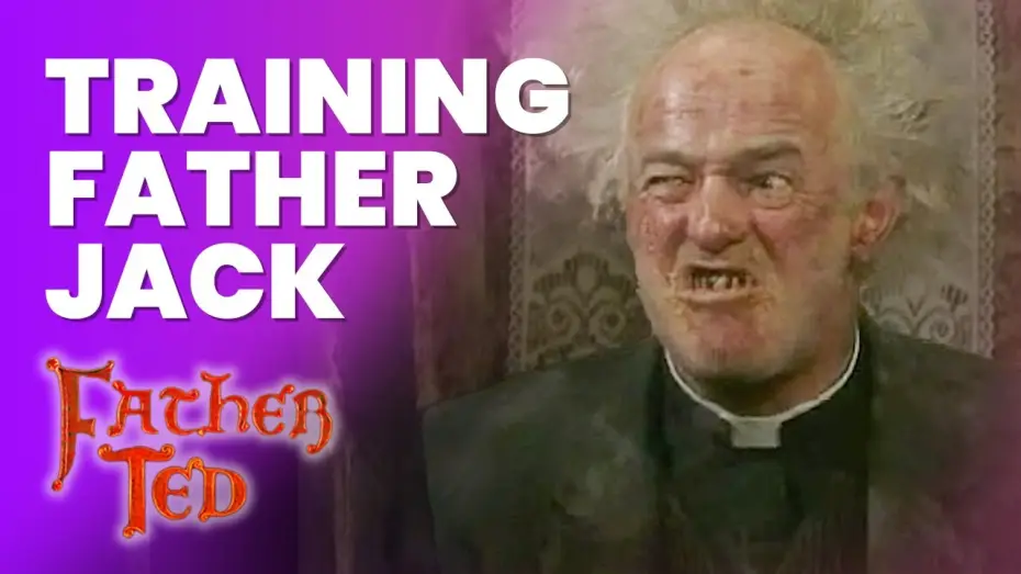 Wideo do serialu Ojciec Ted — Training Father Jack | Father Ted