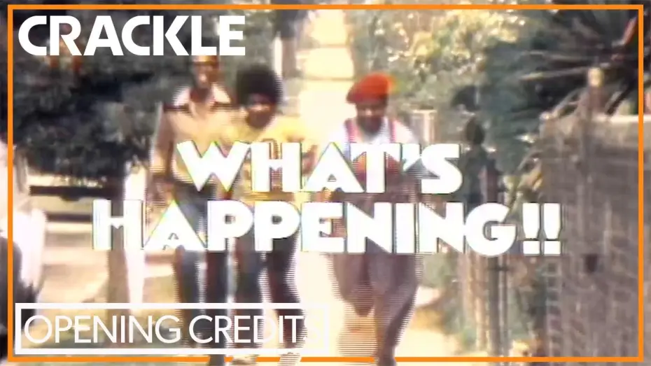 Видео к сериалу What's Happening!! — "WHAT'S HAPPENING!!" Opening Credits | Crackle Classic TV | THEME SONG