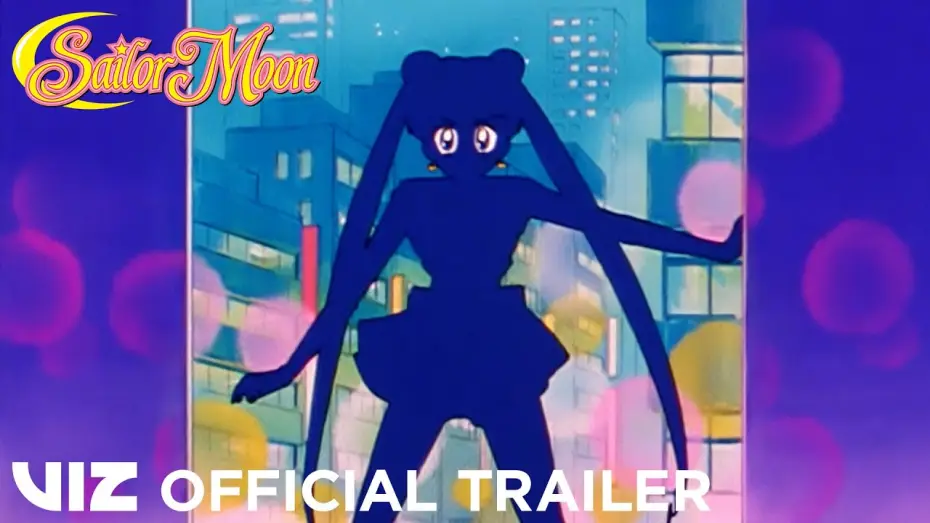 Видео к сериалу Czarodziejka z Księżyca — Official Trailer | Sailor Moon: The Complete First Season | VIZ