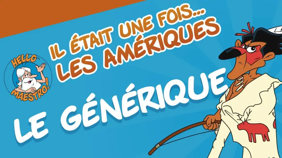 Wideo do serialu Były sobie Ameryki — Il était une fois... Les Amériques - Le Générique