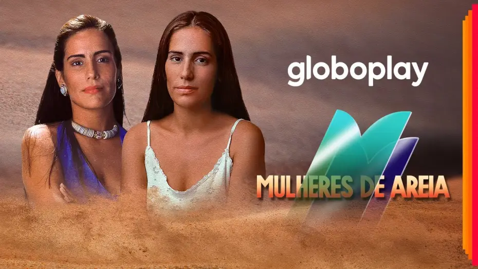 Видео к сериалу Mulheres de Areia — Mulheres de Areia | Novela | Globoplay