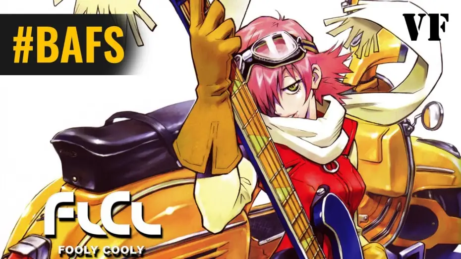 Видео к сериалу FLCL — Fooly Cooly, Fuli Culi - FLCL – Bande Annonce VF – 2000 - BAFS