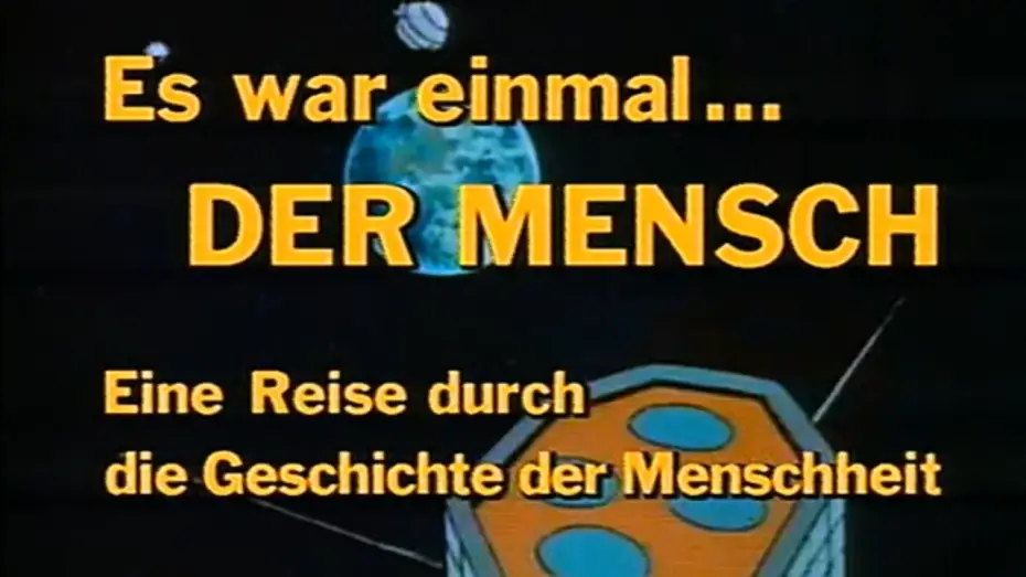Видео к сериалу Był sobie człowiek — Es war einmal … der Mensch [1978] Intro / Outro