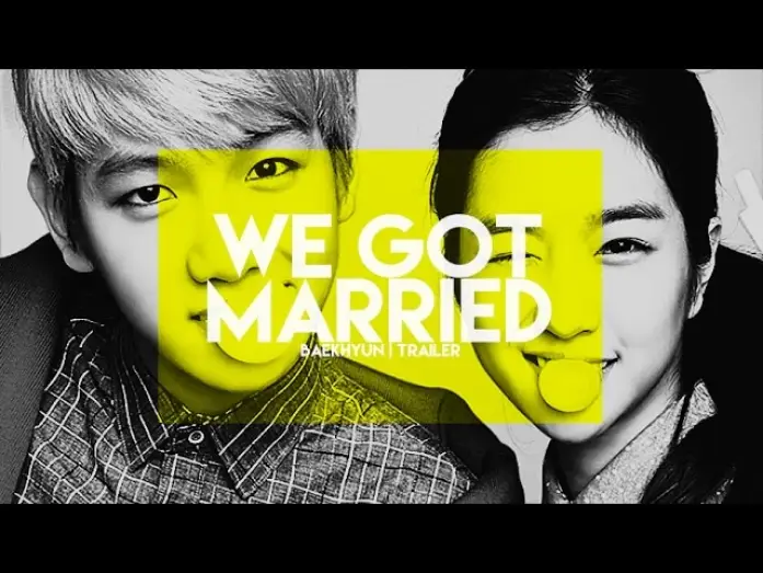 Wideo do serialu 우리 결혼했어요 — baekhyun | we got married (trailer)