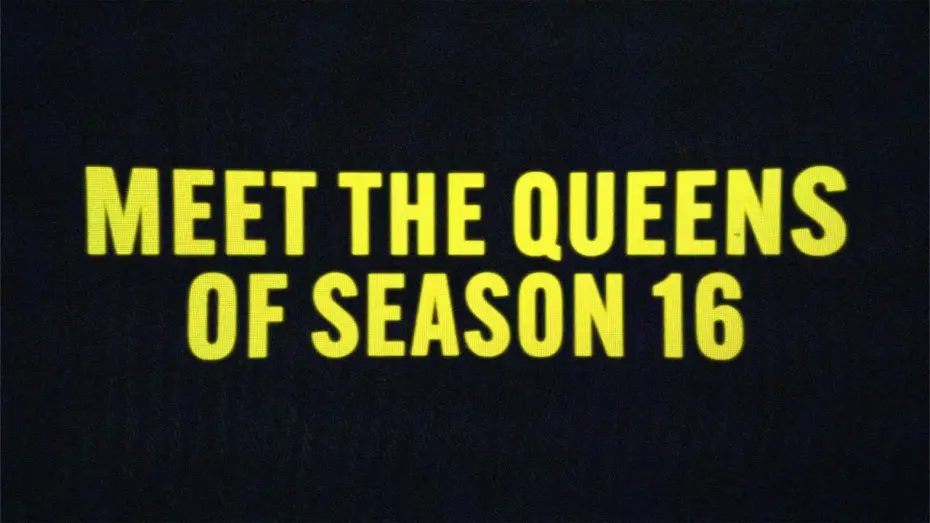 Видео к сериалу RuPaul's Drag Race — MEET THE QUEENS OF SEASON 16! 👑 📺 | RuPaul’s Drag Race 👠✨