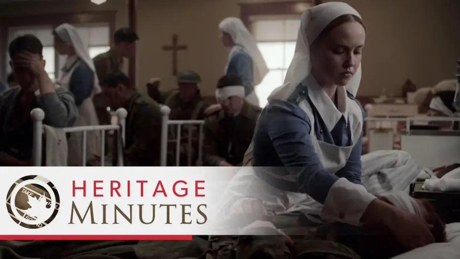 Wideo do serialu Heritage Minutes — Heritage Minutes: Nursing Sisters