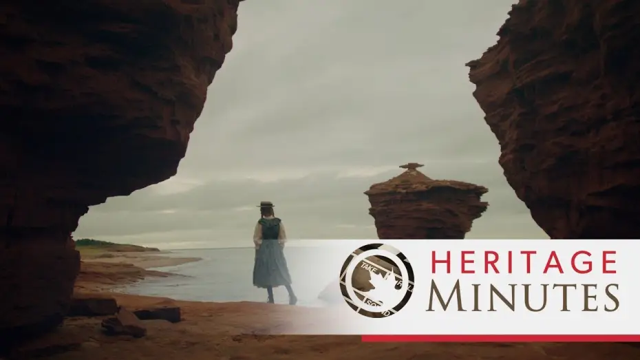 Wideo do serialu Heritage Minutes — Heritage Minutes: Lucy Maud Montgomery