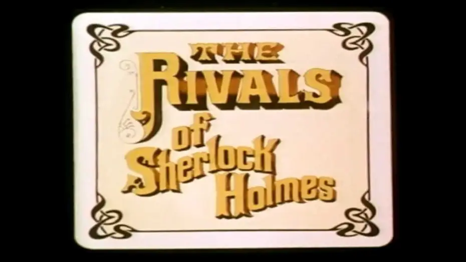 Видео к сериалу The Rivals of Sherlock Holmes — Classic TV Theme: Rivals of Sherlock Holmes
