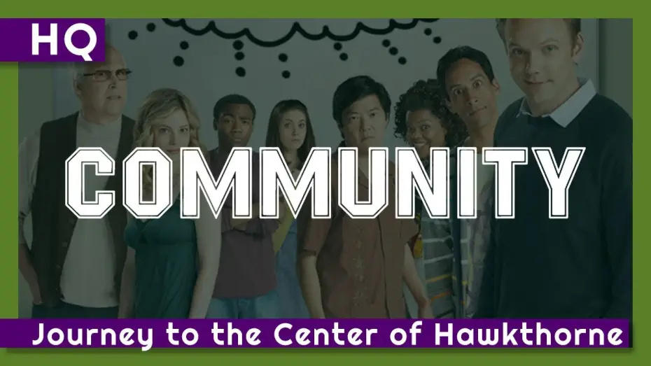 Видео к сериалу Community — Community (2009-2015) "Journey to the Center of Hawkthorne" Intro