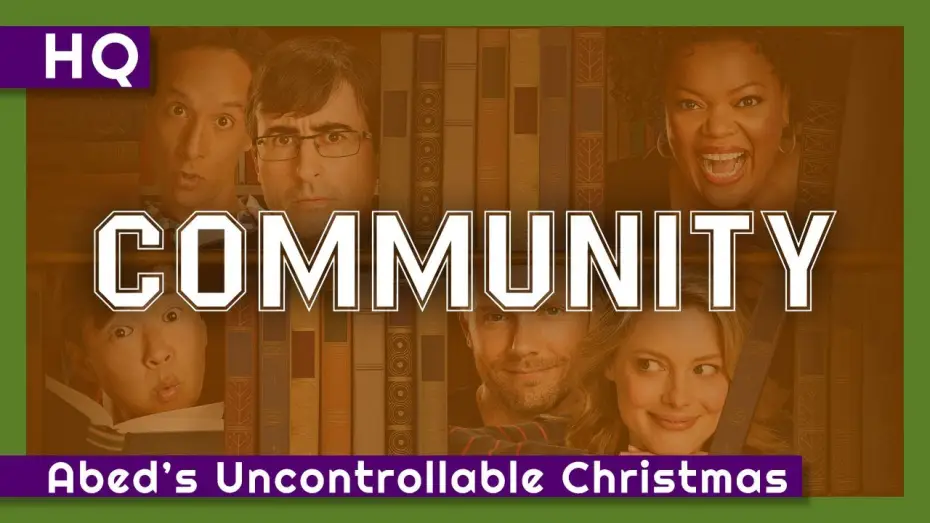 Видео к сериалу Community — Community (2009-2015) "Abed's Uncontrollable Christmas" Intro