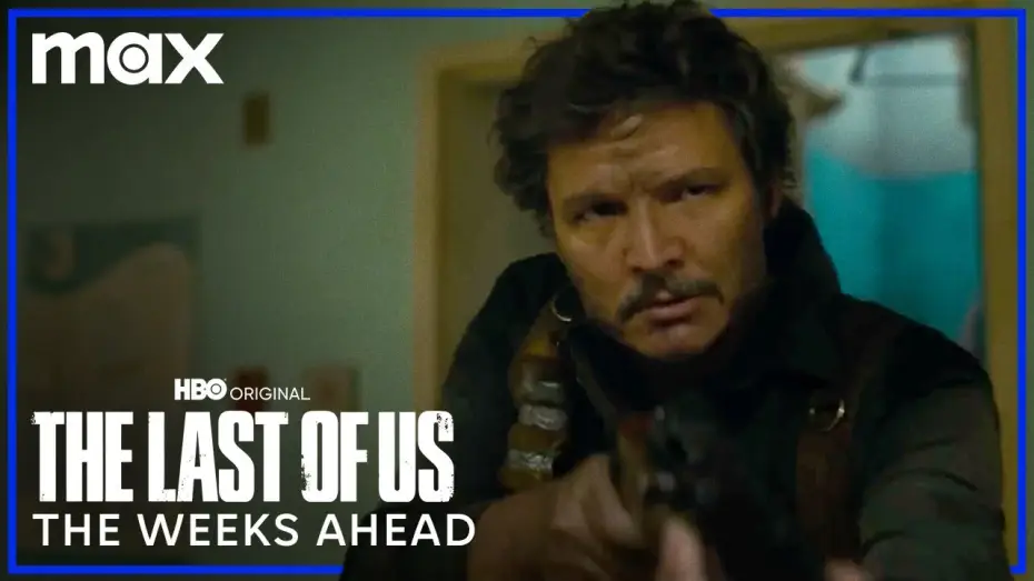 Wideo do serialu The Last of Us — The Weeks Ahead Trailer
