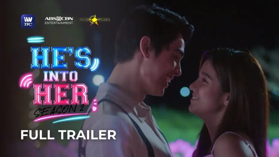 Wideo do serialu He's Into Her — He's Into Her Season 2 Full Trailer | Streaming this April on iWantTFC!