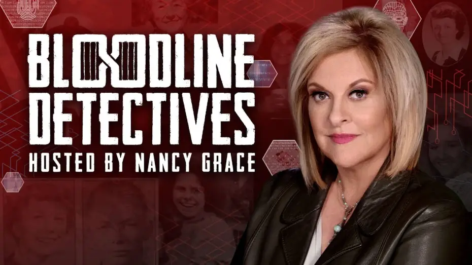 Wideo do serialu Bloodline Detectives — Bloodline Detectives hosted by Nancy Grace - Streaming Now