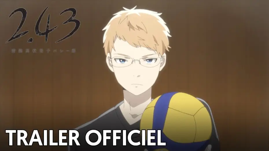 Wideo do serialu 2.43: Seiin Koukou Danshi Volley-bu — 2.43: Seiin High School Boys Volleyball Team - Bande Annonce [VOST]