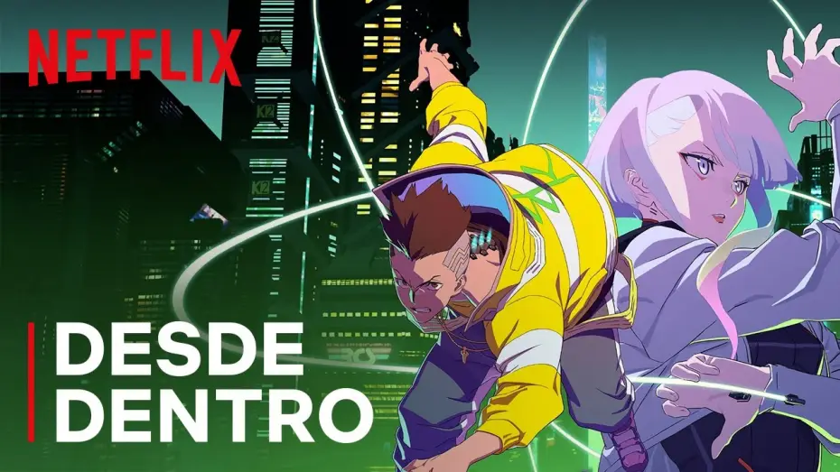 Wideo do serialu Cyberpunk: Edgerunners — Desde Dentro