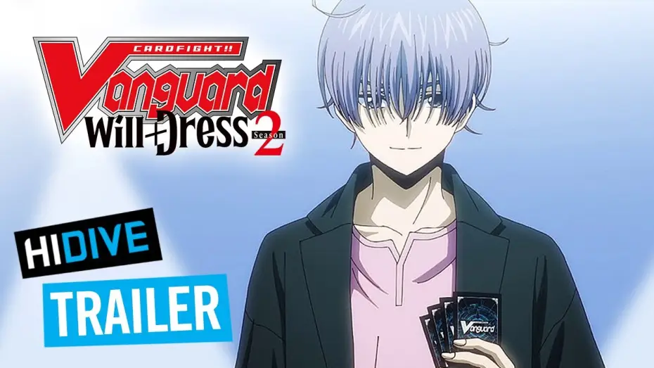 Wideo do serialu カードファイト!! ヴァンガード — will+Dress Season 2 Trailer