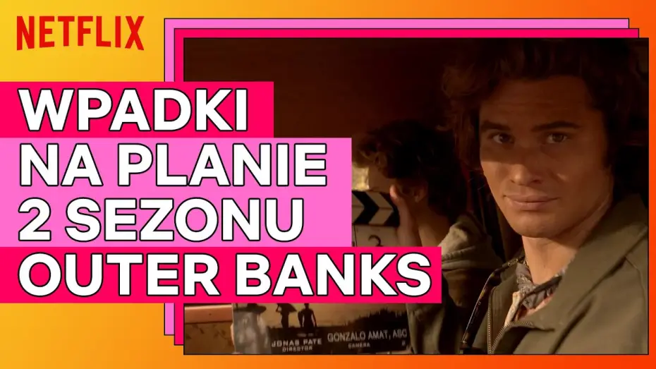 Видео к сериалу Outer Banks — Wpadki na planie | Sezon 2