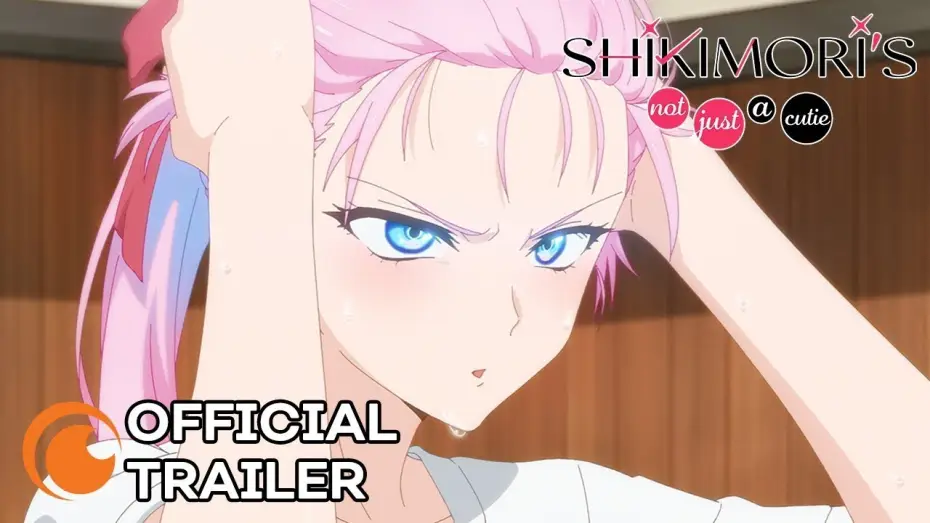 Видео к сериалу 可愛いだけじゃない式守さん — Shikimori's Not Just a Cutie | OFFICIAL TRAILER