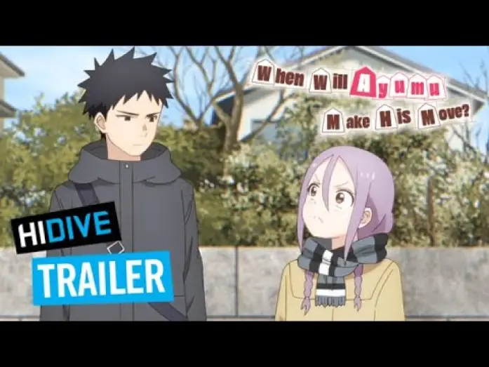 Видео к сериалу When Will Ayumu Make His Move? — HIDIVE Trailer