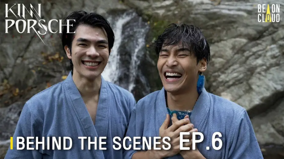 Wideo do serialu รักโคตรร้าย สุดท้ายโคตรรัก — Behind The Scenes : KinnPorsche The Series EP.6