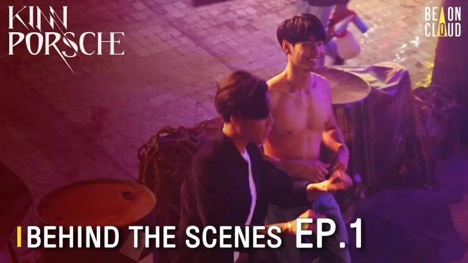 Wideo do serialu รักโคตรร้าย สุดท้ายโคตรรัก — Behind The Scenes :  KinnPorsche The Series EP.1