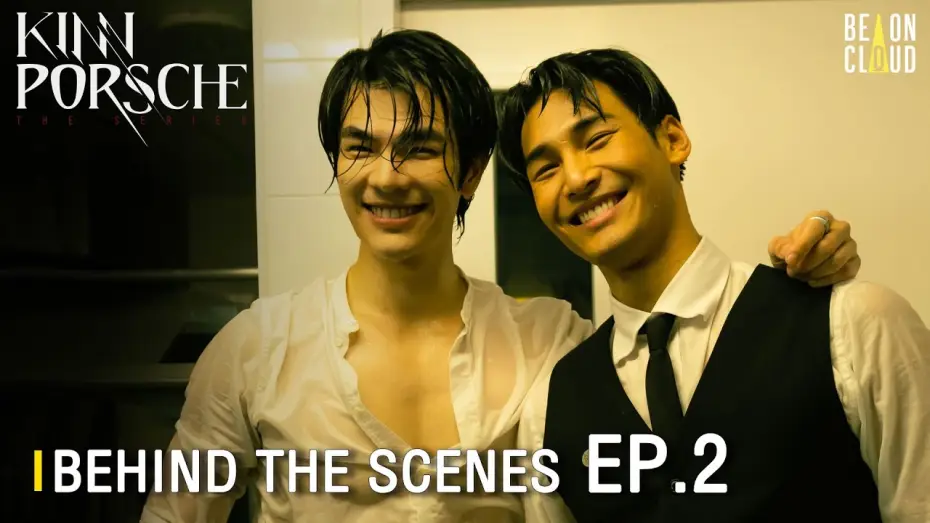 Wideo do serialu รักโคตรร้าย สุดท้ายโคตรรัก — Behind The Scenes :  KinnPorsche The Series EP.2