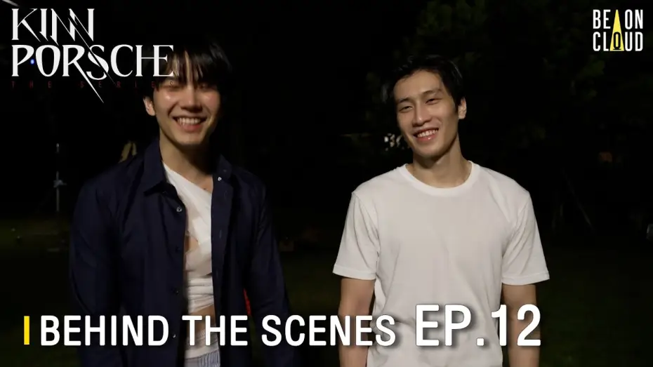 Wideo do serialu รักโคตรร้าย สุดท้ายโคตรรัก — Behind The Scenes : KinnPorsche The Series EP.12