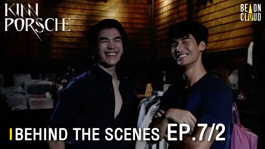 Wideo do serialu รักโคตรร้าย สุดท้ายโคตรรัก — Behind The Scenes : KinnPorsche The Series EP.7[Part2]