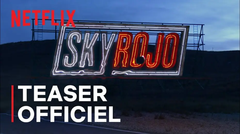 Wideo do serialu Sky Rojo — Sky Rojo - Teaser [VF]
