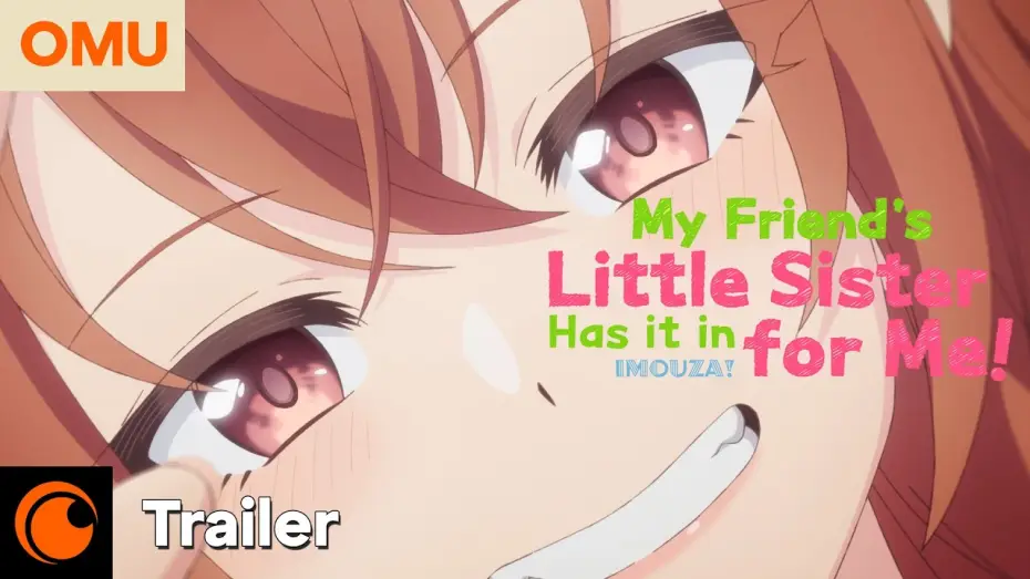 Wideo do serialu 友達の妹が俺にだけウザい — My Friends Little Sister Has it in for Me | Offizieller Trailer – OmU