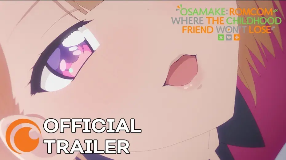 Wideo do serialu Osananajimi ga Zettai ni Makenai Love Comedy — Osamake: Romcom Where The Childhood Friend Won't Lose | OFFICIAL TRAILER