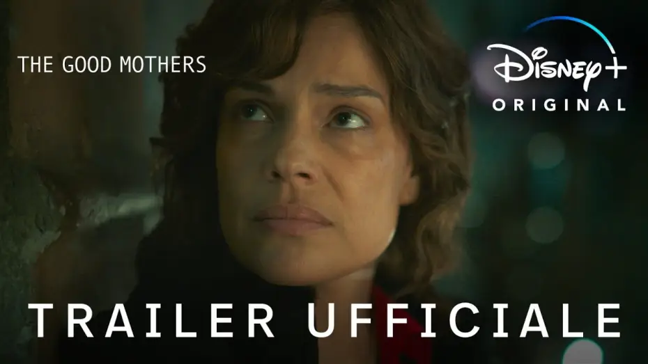 Wideo do serialu The Good Mothers — Disney+ | The Good Mothers - Disponibile in Esclusiva dal 5 Aprile