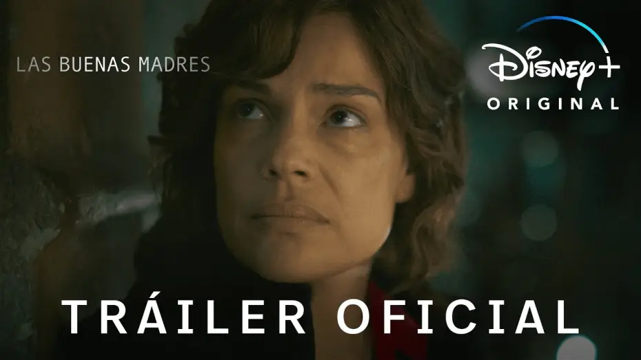 Wideo do serialu The Good Mothers — Las Buenas Madres  | Tráiler Oficial en Castellano | Disney+