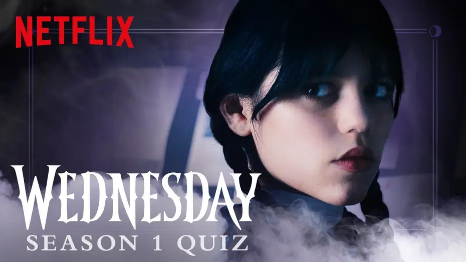 Wideo do serialu Wednesday — The Ultimate Wednesday Season 1 Quiz